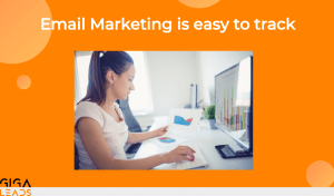 Email marketing is easy to track.