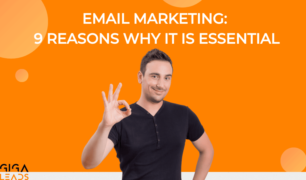 Email marketing: 9 Reasons Why It Is Essential.