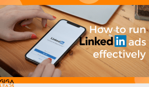 How to run LinkedIn ads effectively